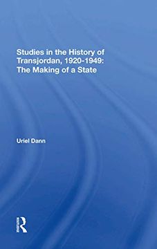 portada Studies in the History of Transjordan, 19201949: The Making of a State 