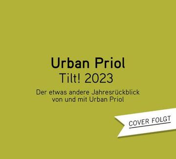 portada Tilt! 2023 - der Etwas Andere Jahresrückblick von und mit Urban Priol: Wortart (en Alemán)