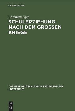 portada Schulerziehung Nach dem Großen Kriege (in German)