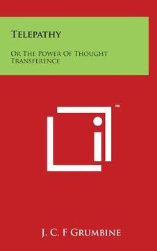 portada Telepathy: Or The Power Of Thought Transference (in English)