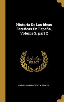 portada Historia de las Ideas Estéticas en España, Volume 2, Part 2