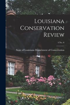 portada Louisiana Conservation Review; 4 No. 6 (in English)