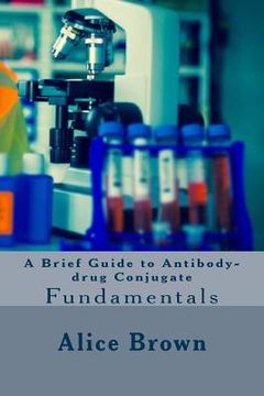 portada A Brief Guide to Antibody-drug Conjugate (en Inglés)
