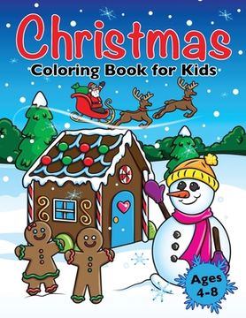 portada Christmas Coloring Book for Kids: Xmas Holiday Designs to Color for Children Ages 4 - 8 (in English)