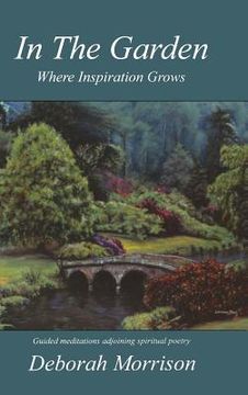 portada In the Garden: Where Inspiration Grows (en Inglés)