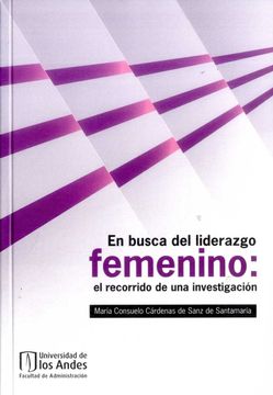 portada En Busca del Liderazgo Femenino: El Recorrido de una Investigación (in Spanish)