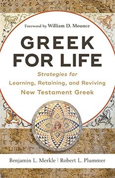 portada Greek for Life: Strategies for Learning, Retaining, and Reviving New Testament Greek (in English)