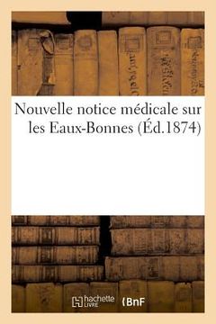 portada Nouvelle Notice Médicale Sur Les Eaux-Bonnes (en Francés)