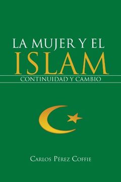 portada La Mujer y el Islam: Continuidad y Cambio (in Spanish)