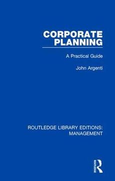 portada Corporate Planning: A Practical Guide (Routledge Library Editions: Management) (en Inglés)