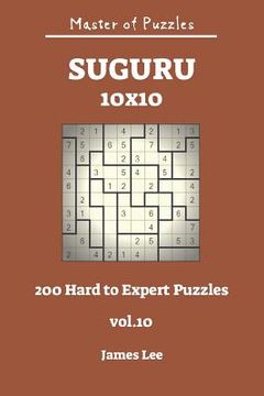 portada Master of Puzzles - Suguru 200 Hard to Expert 10x10 Vol.10 (in English)