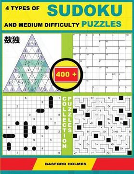 portada 4 Types of Sudoku and Medium Difficulty Puzzles. 400 Collection Puzzles.: Lighthouse Battleship - Yajilin - Calcudoku - Tridoku. Holmes Presents a Sud (en Inglés)