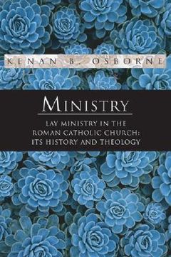 portada ministry: lay ministry in the roman catholic church: its history and theology (en Inglés)
