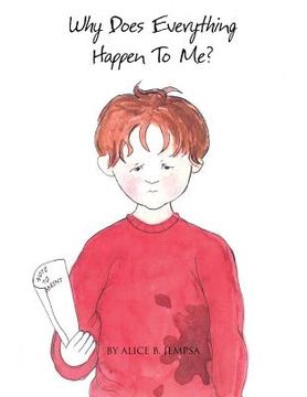 portada Why Does Everything Happen to Me? (en Inglés)
