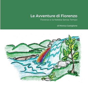 portada Le avventure di Fiorenzo: Fiorenzo e la Nebbia Senza Tempo (en Italiano)