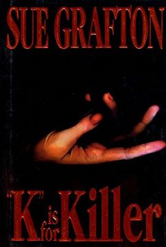 portada K is for Killer (A Kinsey Millhone Mystery, Book 11) (in English)