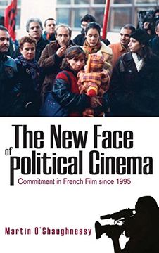 portada The new Face of Political Cinema: Commitment in French Film Since 1995 (in English)