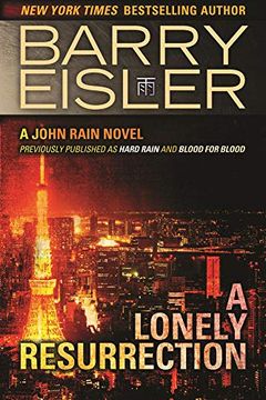 portada A Lonely Resurrection (Previously Published as Hard Rain and Blood From Blood) (a John Rain Novel) 