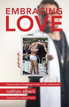 portada Embracing Love: My Journey to Hugging a Man in His Underwear (en Inglés)