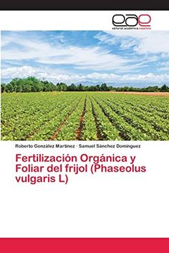 portada Fertilización Orgánica y Foliar del Frijol (Phaseolus Vulgaris l)