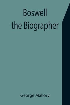 portada Boswell the Biographer (en Inglés)