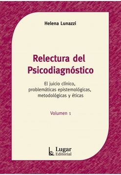 portada Relectura del Psicodiagnostico. El Juicio Clinico Problematicas Epistemologicas Metodologica y Eticas (in Spanish)