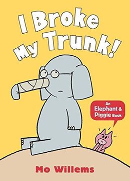 portada I Broke My Trunk! (Elephant and Piggie) (in English)