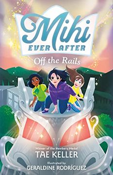 portada Mihi Ever After: Off the Rails (Mihi Ever After, 3) 