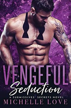 portada Vengeful Seduction (a Submissives' Secrets Novel) 