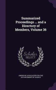 portada Summarized Proceedings ... and a Directory of Members, Volume 36 (en Inglés)