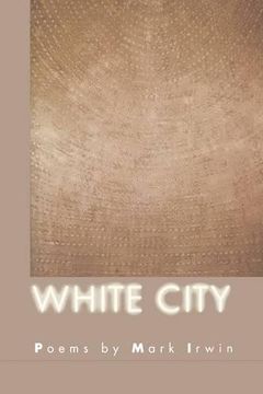 portada White City (American Poets Continuum) (in English)