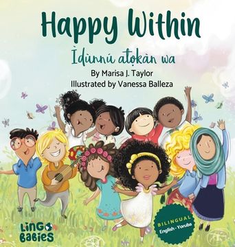 portada Happy within / Ìdùnnú atọkàn wa: (Bilingual Children's Book English Yoruba) (en Yoruba)