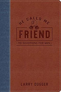 portada He Calls me Friend: 90 Devotions for men (Devotional Journal) (in English)