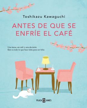 portada Antes de que se Enfrie el Cafe (Preventa) (in Spanish)
