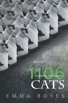 portada 1106 Fascinating Facts About Cats (en Inglés)