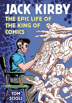 portada Jack Kirby: The Epic Life of the King of Comics (en Inglés)