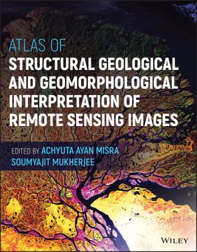 portada Atlas of Structural Geological and Geomorphological Interpretation of Remote Sensing Images (en Inglés)