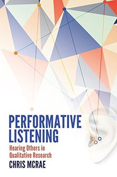 portada Performative Listening: Hearing Others in Qualitative Research