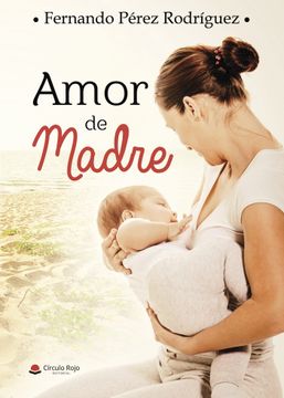 portada (I. B. D. ) Amor de Madre (in Spanish)