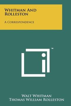 portada whitman and rolleston: a correspondence (en Inglés)