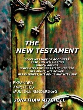 portada new testament-pr: god's message of goodness, ease and well-being which brings god's gifts of his spriti, his life, his grace, his power, (en Inglés)