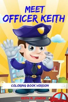portada Meet Officer Keith: Coloring Book (en Inglés)