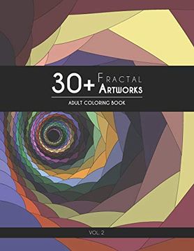 portada 30+ Fractal Artworks: Adult Coloring Book – Vol. 2 (en Inglés)