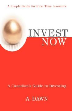 portada invest now: a canadian's guide to investing (en Inglés)