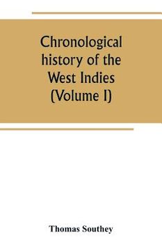 portada Chronological history of the West Indies (Volume I) (in English)