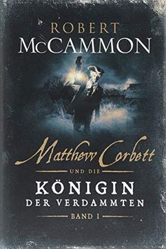 portada Matthew Corbett und die Königin der Verdammten - Band 1: Historischer Thriller (in German)
