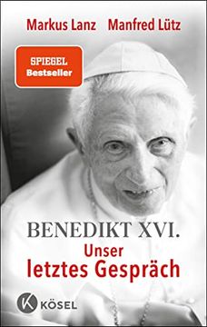 portada Benedikt Xvi. - Unser Letztes Gespräch (in German)