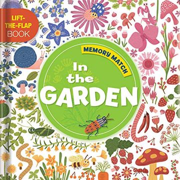 portada Memory Match: In the Garden: A Lift-The-Flap Book (in English)