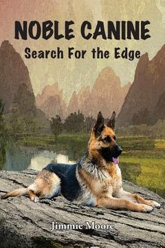 portada Noble Canine: Search for the Edge (en Inglés)