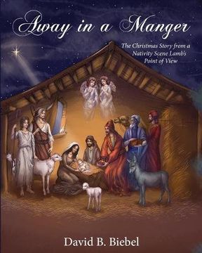 portada Away in a Manger  (Revised-8x10 edition): The Christmas Story from a Nativity Scene Lamb's Point of View
